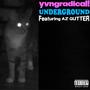 UNDERGROUND (feat. AZ Gutter) [Explicit]