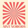 Aint Nobody (Explicit)