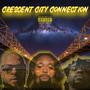 CRESCENT CITY CONNECTION (Explicit)