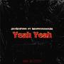 Yeah Yeah (feat. Markosama26) [Explicit]