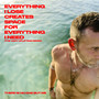 EVERYTHING I LOSE CREATES SPACE FOR EVERYTHING I NEED (THE VERY UPLIFTING MIX)