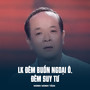 LK Đêm Buồn Ngoại Ô, Đêm Suy Tư