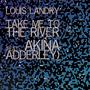 Take Me To The River (feat. Akina Adderley)