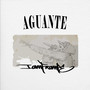 Aguante (Explicit)