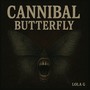Cannibal Butterfly (Explicit)