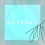 No Tennis (Explicit)