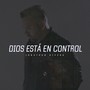 Dios Está en Control