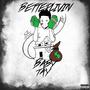 Better Livin (Explicit)