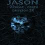 Jason (feat. Peezo & Driveboy SK) [Explicit]