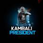 Kambali President