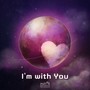 I′m With You (Feat. 모트(Motte))