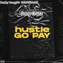 Hustle Go Pay (Explicit)