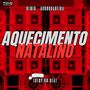 Aquecimento Natalino (Remix Arrochadeira)