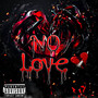 No Love (Explicit)