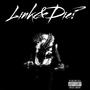 Link&Die (Explicit)