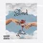 BLIND LOVE (feat. Earth to Ren) [Explicit]