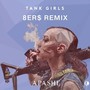 Tank Girls (8Er$ Remix)