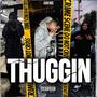 Thuggin (feat. 2GreedyIG & Dboy) [Explicit]