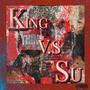 KING V.S SU (Explicit)