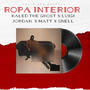 Ropa Interior (feat. LUIGI JORDAN, Matt & Snell)