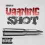 Warning Shot (Explicit)