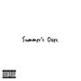 Summer's Over (Explicit)