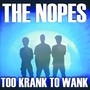 Too Krank to Wank (Explicit)