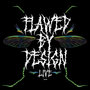 Flawed By Design (Live)