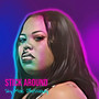 Stick Around (Explicit)