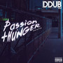 Passion & Hunger (Explicit)