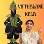 VITTHALANE KELA