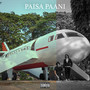 PAISA PAANI (Explicit)