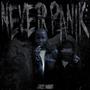 Never Panik (Explicit)