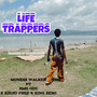 Life Trappers (Explicit)