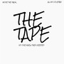 The Tape No One Knew They Needed (Explicit)