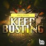 Keep Busting