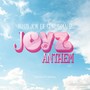 Joyz Anthem (feat. Rjbmadz)