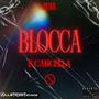 Blocca e Cancella (feat. Babypauul) [Explicit]