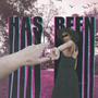 Has Been (feat. Jillian!)