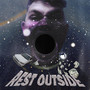 Rest Outside (Explicit)