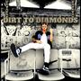 DIRT TO DIAMONDS (Explicit)