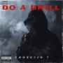 Do A Drill (Explicit)