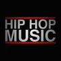 Hip Hop Music (Explicit)