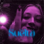 Suelta (Explicit)