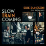 Slow Train Coming