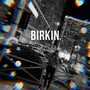 Birkin (Explicit)