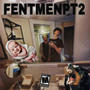 FENTMEN PT2 (feat. rhaj) [Explicit]