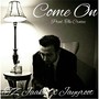 Come On (feat. Jayyroot) [Explicit]