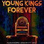 Young Kings Forever (Explicit)