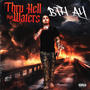 Thru Hell And High Waters (Explicit)